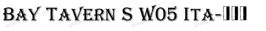 Bay Tavern S W05 Ita字体转换